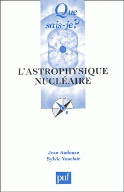 L'astrophysique nuclaire par Jean Audouze