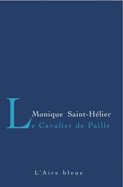 Le Cavalier de paille par Monique Saint-Hlier