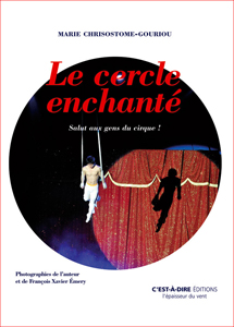 Le Cercle enchant : Salut aux gens du cirque ! par Marie-lisabeth Chrisostome-Gouriou