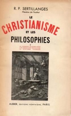 Le christianisme et les philosophies, tome 1 par Antonin-Dalmace Sertillanges