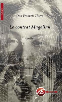 Le Contrat Magellan par Jean-Franois Thiery