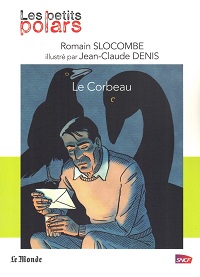 Le corbeau par Romain Slocombe