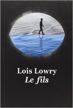 Le fils par Lois Lowry