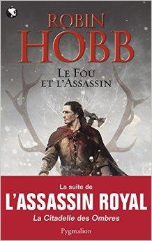 Le Fou et l'Assassin, tome 1 par Robin Hobb