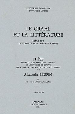 Le Graal et la Litterature par Alexandre Leupin