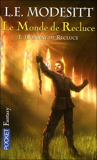 Le Monde de Recluce, Tome 1 : Le banni de Recluce par L. E. Modesitt
