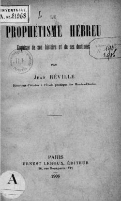 Le Prophtisme hbreu, esquisse de son histoire et de ses destines, par Jean Rville par Jean Reville