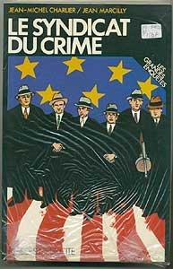 Le Syndicat du crime par Jean-Michel Charlier