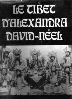 Le Tibet d'Alexandra David-Nel par Alexandra David-Nel