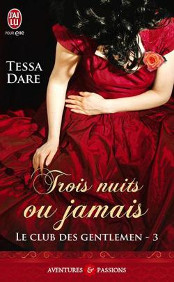 Le club des gentlemen, tome 3 : Trois nuits ou jamais par Tessa Dare