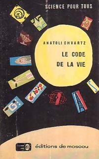 Le Code de la vie par Anatoli Chvartz