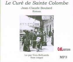 Le cur de Sainte-Colombe par Jean-Claude Boulard
