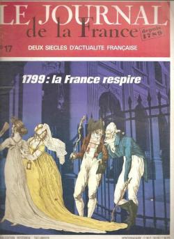 Le journal de la France depuis 1789, n17 : 1799 La France respire par Jules Bertaut
