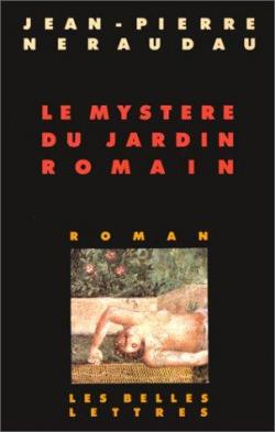 Le mystre du jardin romain par Jean-Pierre Nraudau