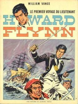Howard Flynn, tome 1 : Le premier voyage du lieutenant Howard Flynn par William Vance