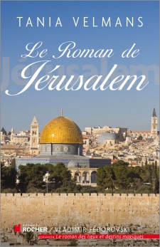 Le roman de Jrusalem par Tania Velmans