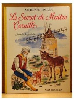 Lettres de mon moulin, tome 2 : Le secret de matre Cornille par Alphonse Daudet