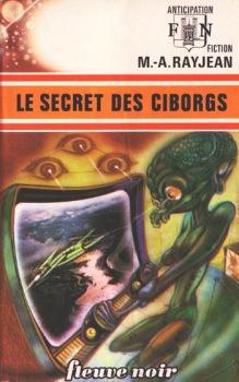 Le secret des Cyborgs  par Max-Andr Rayjean