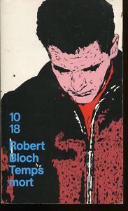 Le temps mort par Robert Bloch