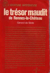Le trsor maudit de Rennes-le-Chteau par Grard de Sde
