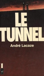 Le tunnel. Tome 1 par Andr Lacaze