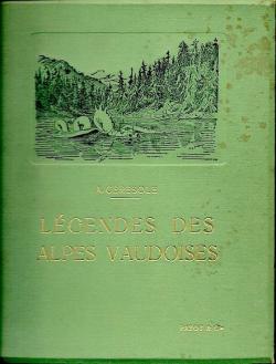 Lgendes des alpes vaudoises. par Alfred Crsole