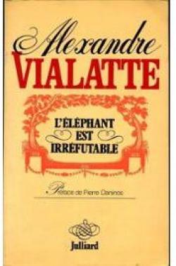 L'lphant est irrfutable par Alexandre Vialatte