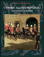 L'empire austro-hongrois : Splendeur et modernit par Bernard Michel