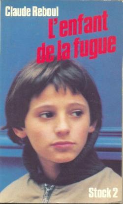 L'enfant de la fugue par Claude Reboul