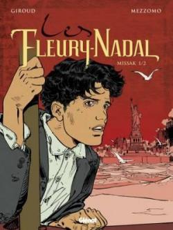 Les Fleury-Nadal, tome 5 : Missak (premire partie) par Frank Giroud