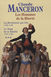 Les hommes de la libert, tome 4 : La Rvolution qui lve (1785 -1787) par Claude Manceron