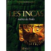 Les Incas. Matres des Andes (Les grandes civilisations) par Alfred Mtraux