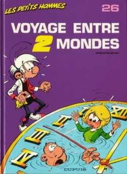 Les Petits Hommes, tome 26 : Voyage entre 2 mondes par Pierre Seron