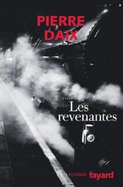 Les Revenantes par Pierre Daix