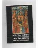 Les Roumains : Prcis historique par Mircea Eliade