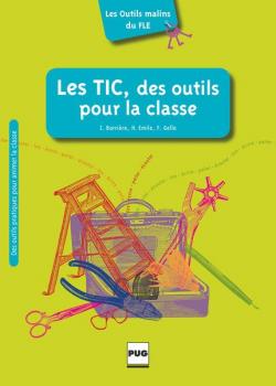 Les TIC, des outils pour la classe par Isabelle Barrire