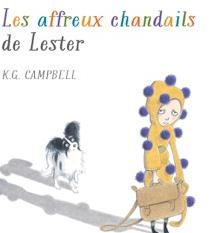 Les affreux chandails de Lester par K.G. Campbell