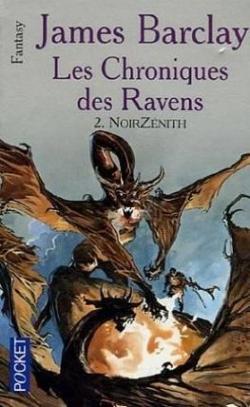Les Chroniques des Ravens, tome 2 : NoirZnith par James Barclay