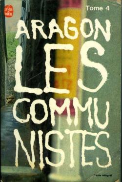 Les communistes - Poche, tome 4 par Louis Aragon