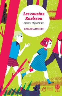 Les cousins Karlsson, Tome 1 : Espions et fantmes par Katarina Mazetti