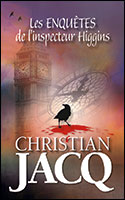 Inspecteur Higgins - Intgrale, tome 1 par Christian Jacq