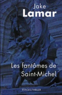 Les fantmes de Saint-Michel par Jake Lamar