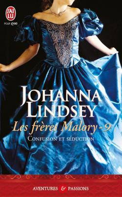 Les frres Malory, Tome 9 : Confusion et sduction par Johanna Lindsey