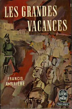 Les grandes vacances par Francis Ambrire