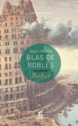 Les Greniers de Babel par Jean-Marie Blas de Robls