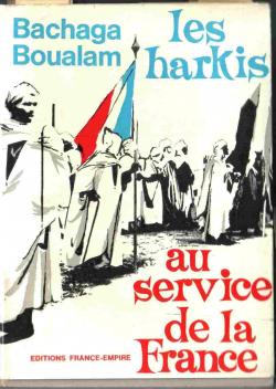 Les harkis au service de la France. par Said Boualam
