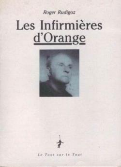 Les infirmires d'Orange par Roger Rudigoz