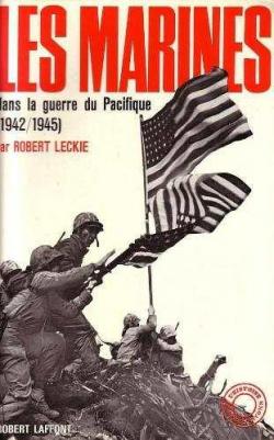 Les marines dans la guerre du Pacifique par Robert Leckie