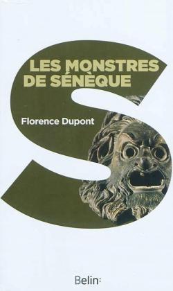 Les monstres de Snque par Florence Dupont