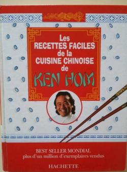 Les recettes faciles de la cuisine chinoise de Ken Hom par Ken Hom